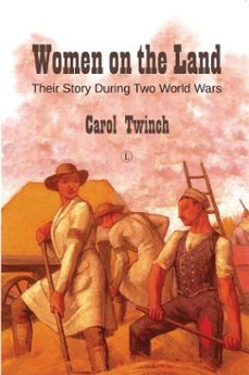 women on the land (ebook)-carol twinch-9780718845414