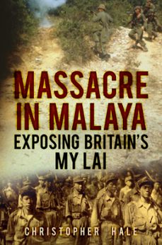 massacre in malaya (ebook)-9780750951814