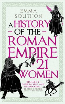 a history of the roman empire in 21 women (ebook)-emma southon-9780861542314