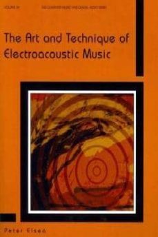 art and technique of electroacoustic music-peter elsea-9780895797414