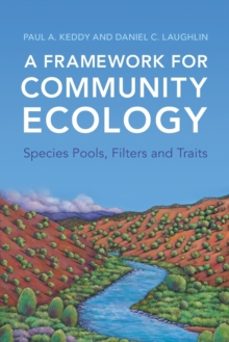 a framework for community ecology-daniel c. laughlin-9781009068314