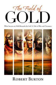 the field of gold (ebook)-robert burton-9781068680014