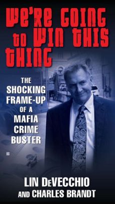 we're going to win this thing (ebook)-lin devecchio-charles brandt-9781101475614