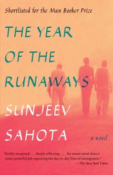 the year of the runaways-sunjeev sahota-9781101946114