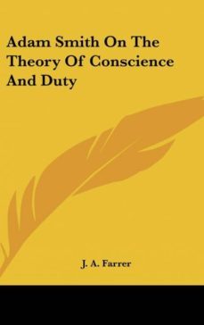 adam smith on the theory of conscience and duty-9781161523614