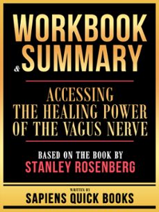 workbook &amp; summary - accessing the healing power of the vagus nerve - based on the book by stanley rosenberg (ebook)-9781304111814