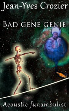 bad gene genie (ebook)-jean-yves crozier-9781310372414