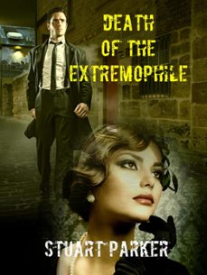 death of the extremophile-stuart parker-9781310376214
