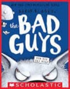 the bad guys in the big bad wolf (the bad guys @9) : 9-9781338305814