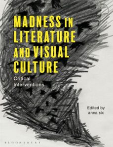madness in literature and visual culture (ebook)-9781350386914