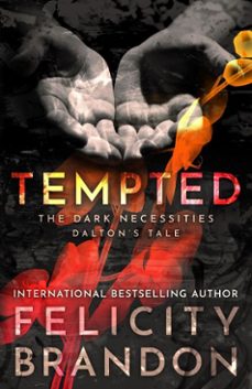 tempted: the dark necessities—dalton's tale #1-felicity brandon-9781393131014