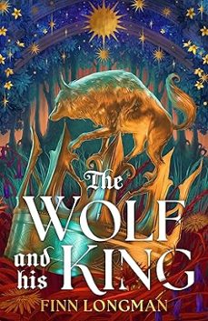 the wolf and his king-finn longman-9781399621014