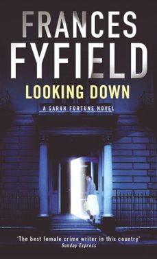 looking down-frances fyfield-9781405520614
