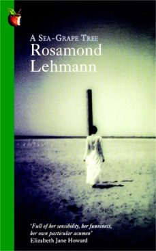 a sea-grape tree (ebook)-rosamond lehmann-9781405526814
