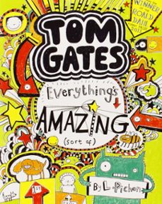 tom gates 3 : everything s amazing (sort of)-9781407124414