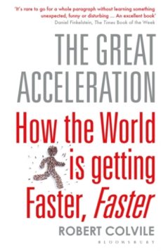 the great acceleration-robert colvile-9781408840214