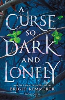 a curse so dark and lonely-brigid kemmerer-9781408884614