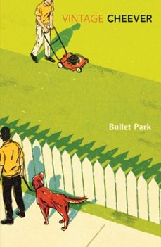 bullet park-john cheever-9781409016014