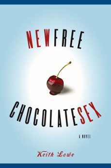 new free chocolate sex (ebook)-keith lowe-9781416506614