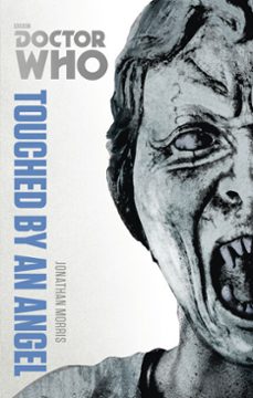 doctor who: touched by an angel-jonathan morris-9781446416914