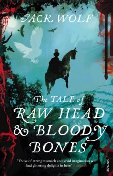 the tale of raw head and bloody bones (ebook)-jack wolf-9781446484814