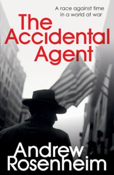 the accidental agent (ebook)-andrew rosenheim-9781446492314