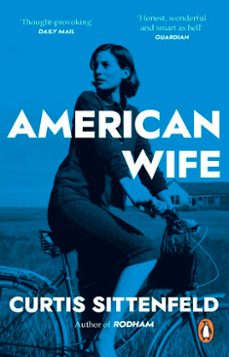 american wife-curtis sittenfeld-9781446497814