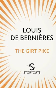 the girt pike (storycuts) (ebook)-louis de bernieres-9781448128914