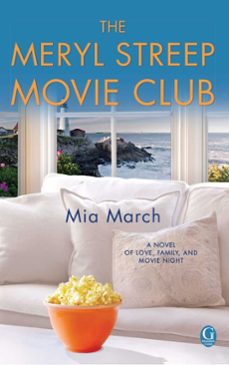 the meryl streep movie club (ebook)-mia march-9781451655414