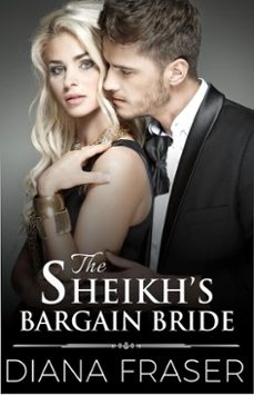 the sheikh's bargain bride (ebook)-diana fraser-9781465759214