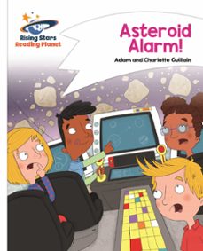 reading planet - asteroid alarm! - white: comet street kids (ebook)-adam guillain-charlotte guillain-9781471897214