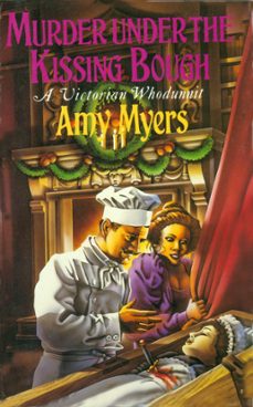 murder under the kissing bough (auguste didier mystery 6) (ebook)-amy myers-9781472213914