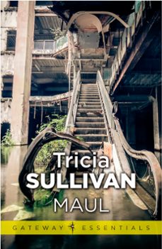 maul (ebook)-tricia sullivan-9781473200814