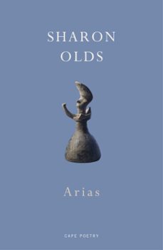 arias (ebook)-sharon olds-9781473574014