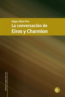 la conversacion de eiros y charmion (ebook)-ruben fresneda romera-edgar allan poe-9781494877514