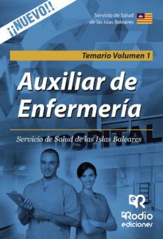 auxiliar de enfermeria. servicio de salud de las islas baleares. temario volumen 1 (ebook)-9781524310714
