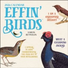 effin birds 2026 wall calendar-aaron reynolds-9781524898014