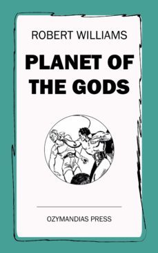 planet of the gods (ebook)-robert williams-9781531289614