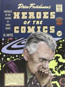 heroes of the comic books: 75 portraits of the pioneering legends of american comic books-drew friedman-9781606997314