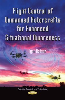 flight control of unmanned rotorcrafts for enhanced situational awareness-9781619423114