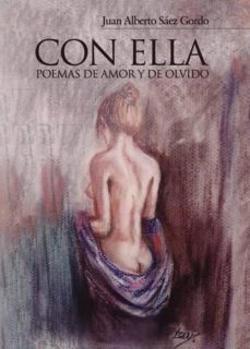 con ella. poemas de amor y de olvido (ebook)-juan alberto saez gordo-9781629343914