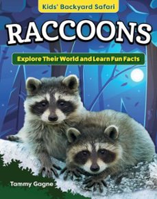 kids' backyard safari: raccoons (ebook)-tammy gagne-9781637414514