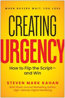 creating urgency (ebook)-steven mark kahan-9781637749814