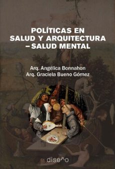 politicas en salud y arquitectura-salud mental (ebook)-bueno graciela-9781643608914