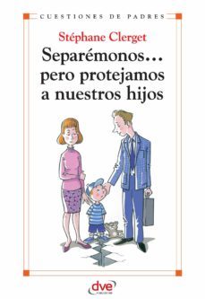 separemonos... pero protejamos a nuestros hijos (ebook)-stephane clerget-9781683255314