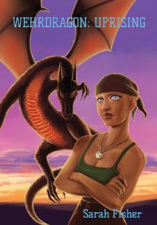 wehrdragon: uprising (ebook)-sarah fisher-9781763708914