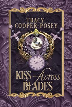 kiss across blades (ebook)-tracy cooper posey-9781772639414