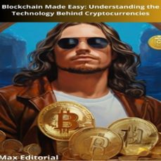 blockchain made easy: understanding the technology behind cryptocurrencies (ebook)-max editorial-9781779717214