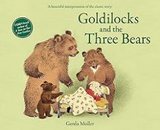 goldilocks and the three bears-gerda muller-9781782506614