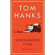 uncommon type: some stories-tom hanks-9781785151514
